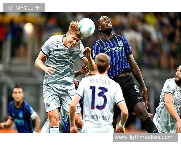 国米迎战科莫意甲强弱对决梅阿查球场火花四溅即将上演